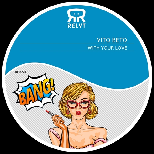 Vito Beto - With Your Love [RLT054]